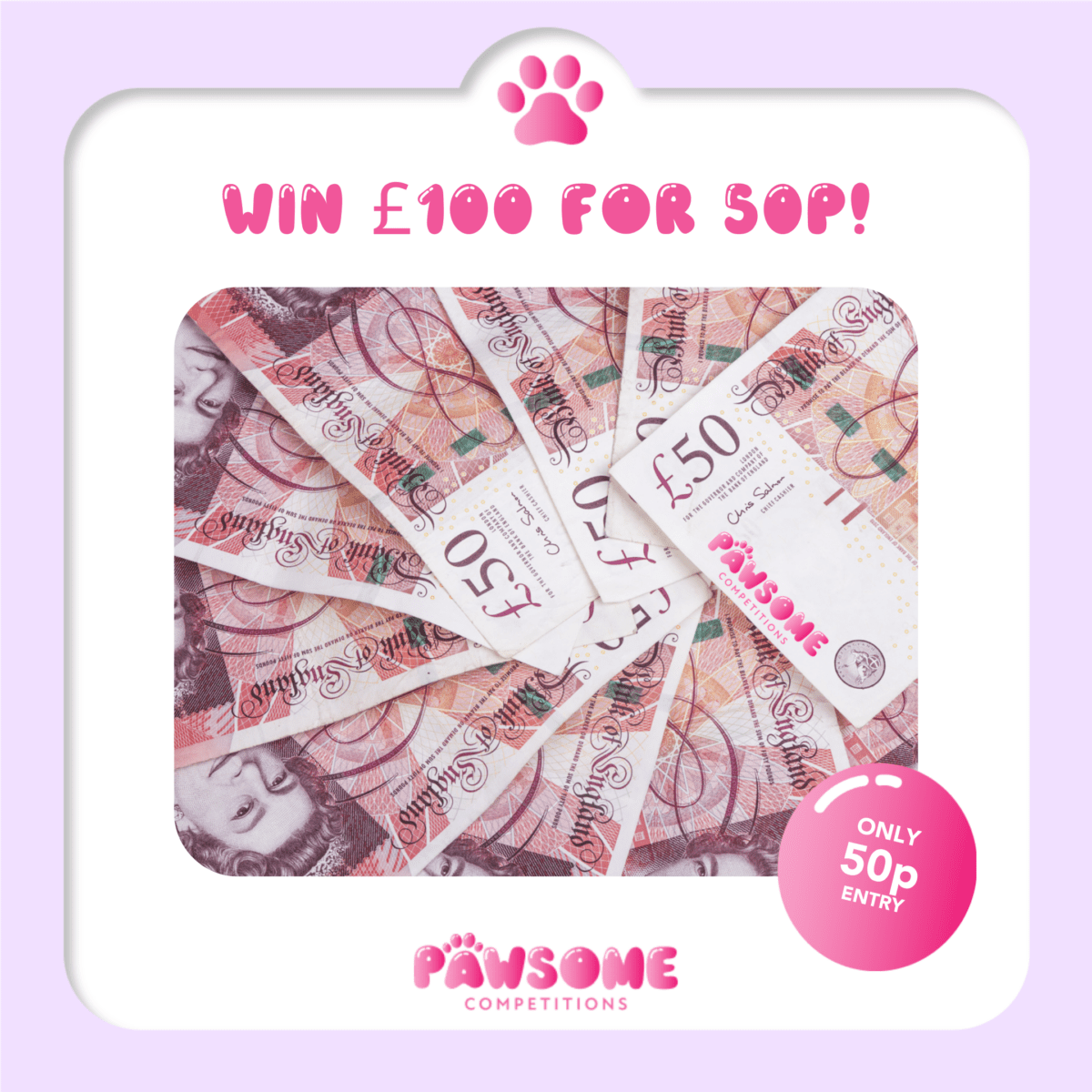 WIN £100 for 50p!