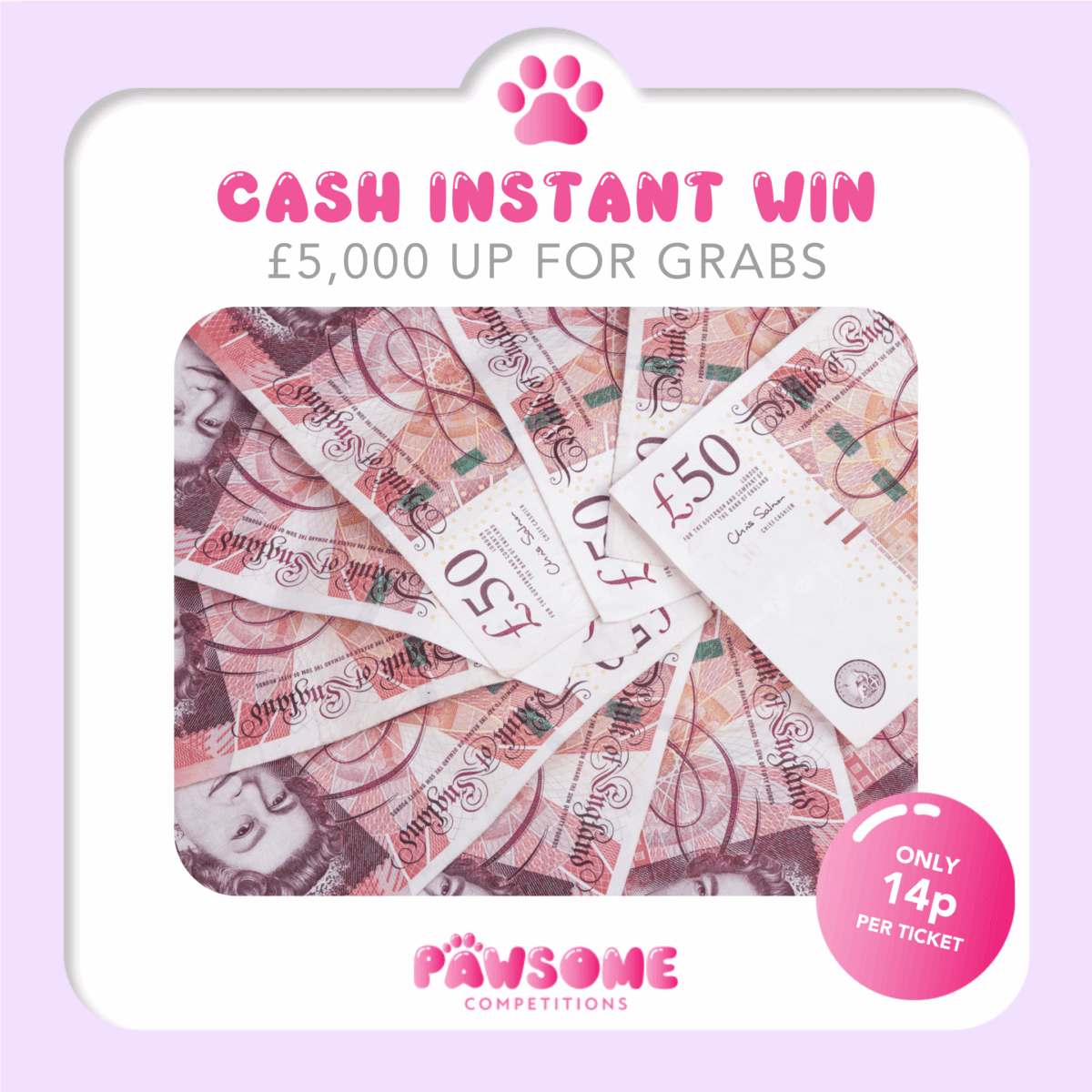 INSTANT WIN - CASH/CREDIT (£500 SELL OUT PRIZE)