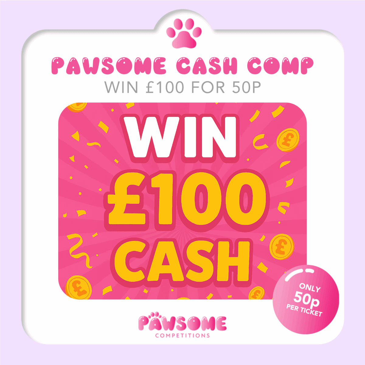WIN £100 for 50p!