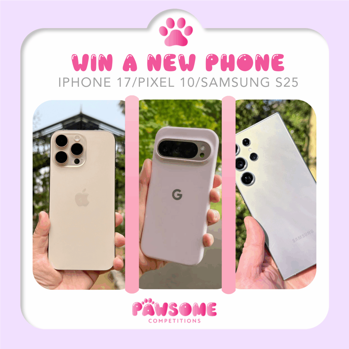 WIN A BRAND NEW iPhone 17/Pixel 10/Samsung S25