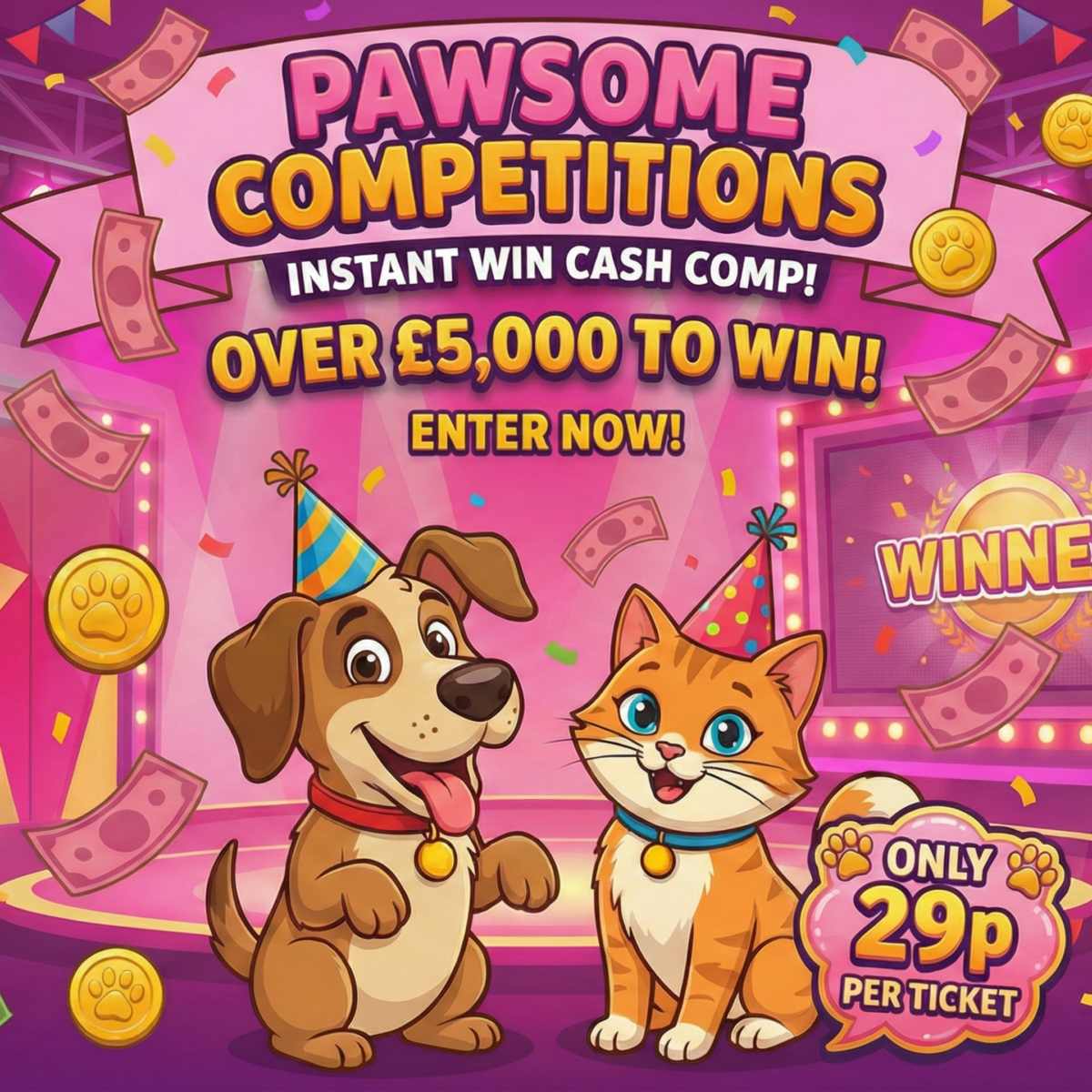 INSTANT WIN - £5,000 CASH/CREDIT - Pawsome Competitions